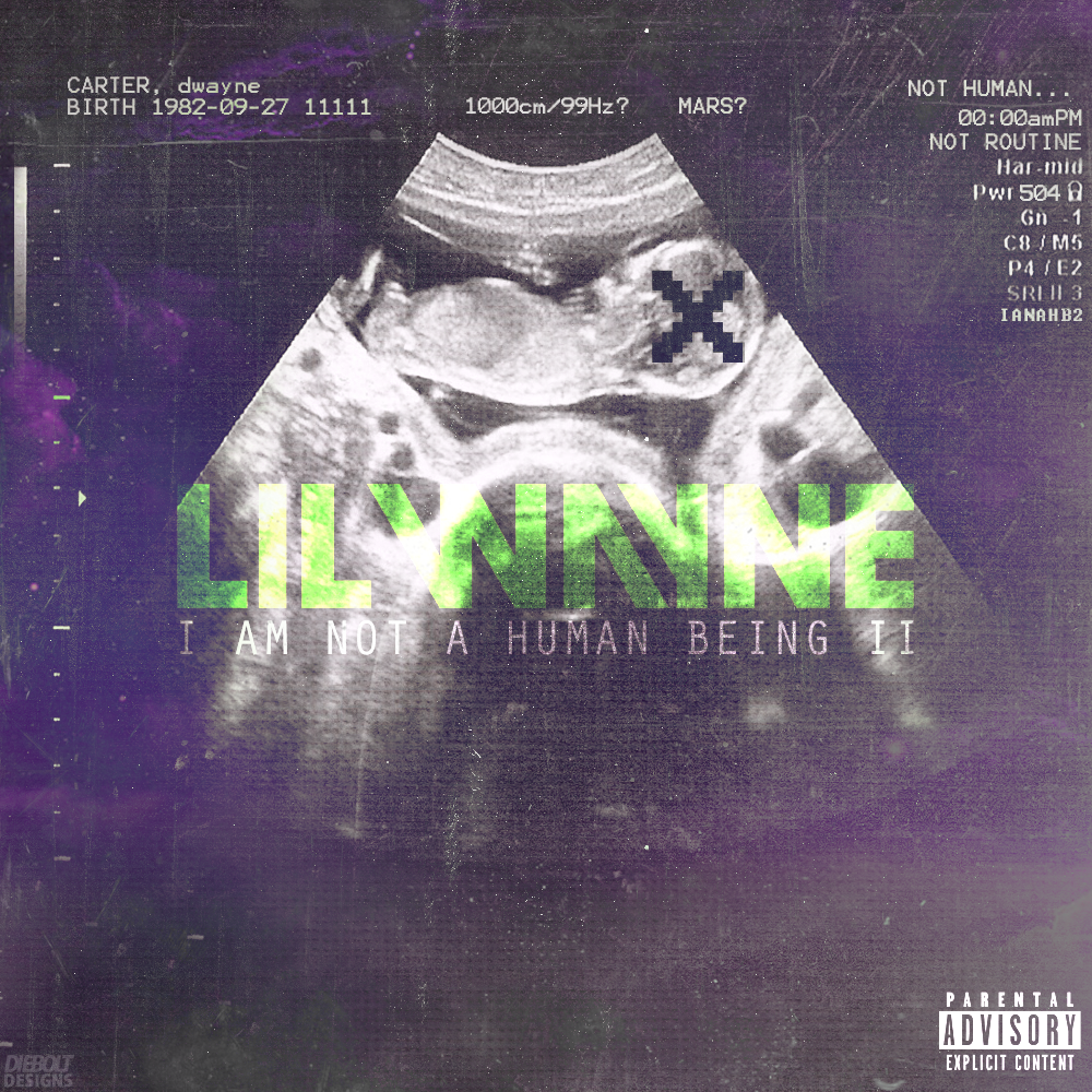 Lil Wayne I Am Not A Human Being 2 Album Packaging Concept